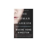 The Woman Warrior: Memoirs of a Girlhood Among Ghosts