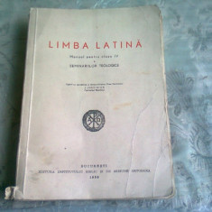 LIMBA LATINA - MANUAL PENTRU CLASA IV-A A SEMINARIILOR TEOLOGICE