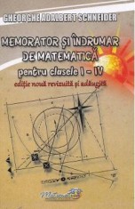 Memorator matematica - Clasele 1-4 - Gheorghe Adalbert Schneider foto