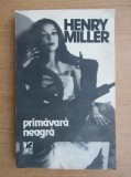 Henry Miller - Primavara neagra