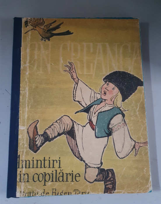 Ion Creanga - Amintiri din copilarie - ilustratii Eugen Taru - 1959