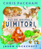 Pui de animale uimitori - Hardcover - Chris Packham, Jason Cockcroft - Univers Enciclopedic