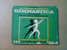 GIMNASTICA de Baza in Scoala Generala -Culegere de Exercitii - R. Ionescu, 1970 foto