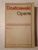 Dostoievski - Opere vol. 4 (1968) (O &icirc;nt&acirc;mplare penibilă; &Icirc;nsemnări de iarnă...; Jucătorul... ELU, 1968)