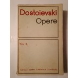 Dostoievski - Opere vol. 4 (1968) (O &icirc;nt&acirc;mplare penibilă; &Icirc;nsemnări de iarnă...; Jucătorul... ELU, 1968)