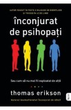 Inconjurat de psihopati - Thomas Erikson