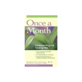 Once a Month: Understanding and Treating PMS