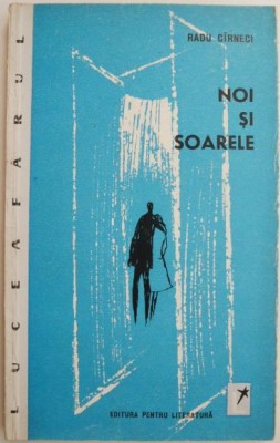 Noi si soarele (Versuri) &amp;ndash; Radu Carneci foto