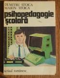 Psihopedagogie Scolara - Dumitru Stoica, Marin Stoica, Editura Scrisul Romanesc, 1982
