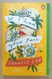 IF I HAD YOUR FACE by FRANCES CHA , 2021