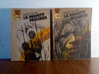 Robert Gaillard - I-a inghitit padurea (2 vol) foto