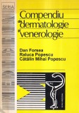 Dan Forsea, Raluca Popescu, Catalin Mihai Popescu - Compendiu de dermatologie