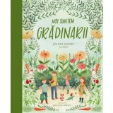 Noi suntem grădinarii - Joanna Gaines