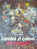 Lumini și culori de august - Dan Pineta (red.), 1984, Meridiane, Copertă cartonată, 32 pagini, carte