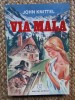 VIA MALA-JOHN KNITTEL
