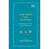 And Now, the Weather...