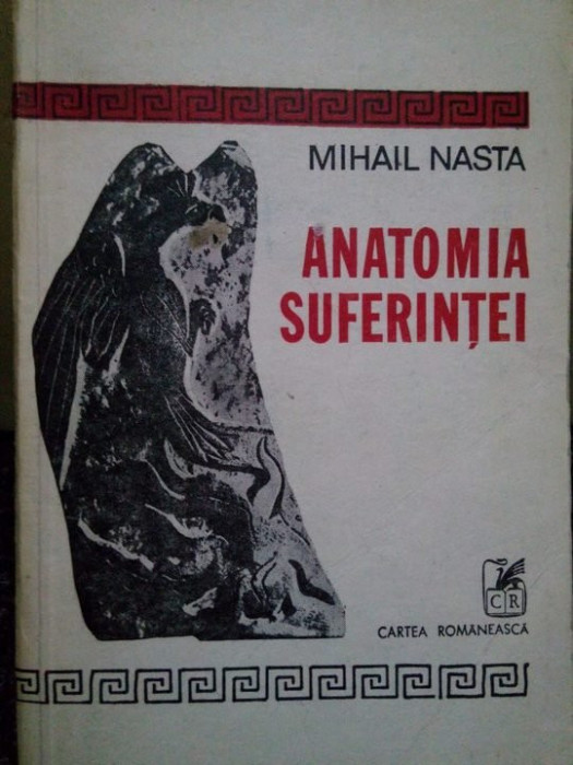 Mihail Nasta - Anatomia suferintei (editia 1981)