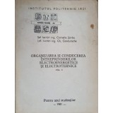 ORGANIZAREA SI CONDUCEREA INTREPRINDERILOR ELECTROENERGETICE SI ELECTROTEHNICE VOL.2-CORNELIA STIRBU, GH. C-236618