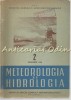 Meteorologia Si Hidrologia - Anul I Decembrie 1956 - Tiraj: 1100 Exemplare