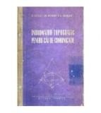 M. Coflea, Gr. Mitran, D. A. Sburlan - Indrumator topografic pentru