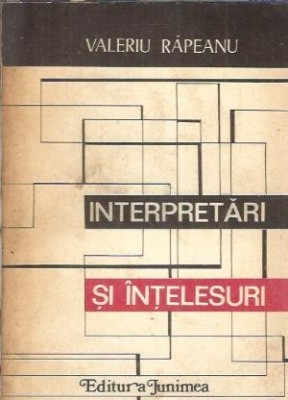 Interpretari si intelesuri - Valeriu Rapeanu foto