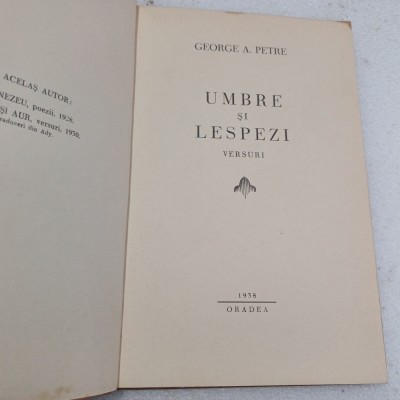 GEORGE A.PETRU- UMBRE SI LESPEZI.VERSURI.-1938 S4. foto