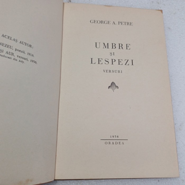 GEORGE A.PETRU- UMBRE SI LESPEZI.VERSURI.-1938 S4.