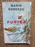 Marin Sorescu - Puntea (Ultimele) 1997