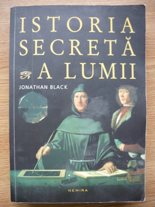 JONATHAN BLACK - ISTORIA SECRETA A LUMII - nemira - 2013