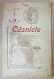 O CASNICIE de G.C. URSACHY , COMEDIE IN 3 ACTE , 1899, COPERTA SPATE REFACUTA