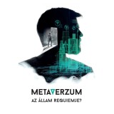 Metaverzum - Az &aacute;llam requiemje? - Kondorosi Ferenc