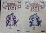 Constantin Bacalbasa - Dictatura gastronomica 1501 feluri de mancaruri Vol. I si II