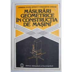 Masurari geometrice in constructia de masini &ndash; Cosmina-Elena Stetiu, Constantin Oprean