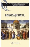 Biserica si statul - Jean-Robert Armogathe, Gianfranco Ravasi, Olivier Chaline, Hans Maier, Emile Poulat, Bruno Bernardi, Frantisek Halas, Jan-Heiner