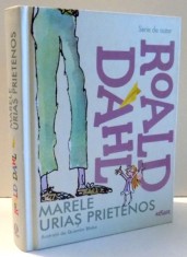 MARELE URIAS PRIETENOS de ROALD DAHL , 2016 *MICI DEFECTE