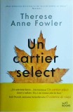 Therese Anne Fowler - Un cartier select