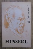 Carte Husserl Arion L. Kelkel Rene Scherer Filosofie Presses universitaires de France 1971 Brosata 148 pagini