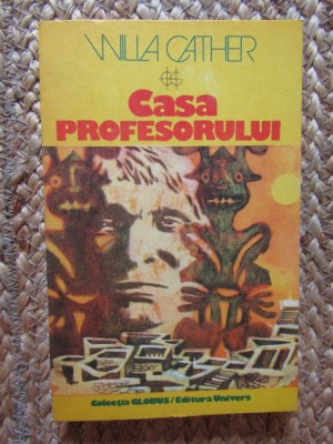 CASA PROFESORULUI - WILLA CATHER, 1983 foto