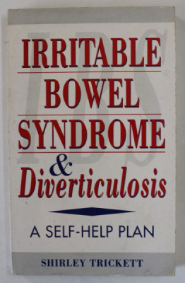 IRRITABLE BOWEL SYNDROME and DIVERTICULOSIS , A SELF - HELP PLAN by SHIRLEY TRICKETT , 1990 foto