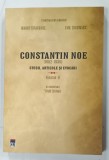 CONSTANTIN NOE , STUDII , ARTICOLE si EVOCARI VOLUMUL II de ROBERT STANCIUGEL si EMIL TIRCOMNICU , 2025