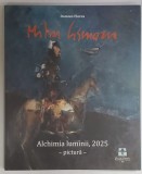 Damian Florea - Mihai Cismaru, Alchimia luminii, 2025, pictura