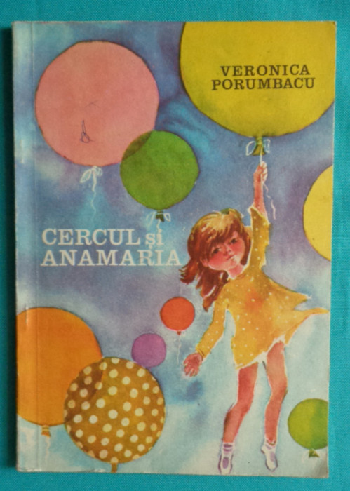 Veronica Porumbacu &ndash; Cercul si Anamaria ( prima editie )