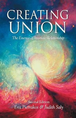 Creating Union: The Pathwork of Relationship foto