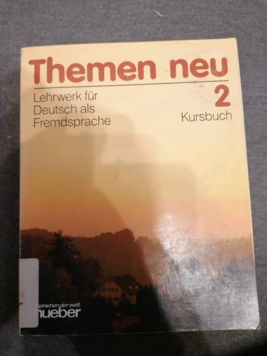 Themen neu 2. Kursbuch. Lehrwerk f&uuml;r Deutsch als Fremdsprache. Limba germana