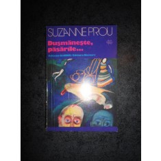 SUZANNE PROU - DUSMANESTE, PASARILE