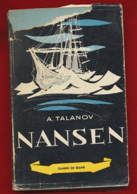 A Talanov, &amp;quot;Nansen&amp;quot;, Editura Tineretului, 1961 foto