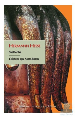 SIDDHARTHA CALATORIE SPRE SOARE - RASARE DE HERMANN HESSE foto