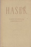 Jaroslav Hasek - Abecedarul umorului foto