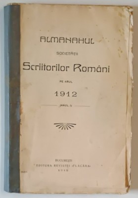 ALMANAHUL SOCIETATII SCRIITORILOR ROMANI PE ANUL 1912 ( ANUL I ) foto