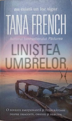 LINISTEA UMBRELOR-TANA FRENCH-140819 foto